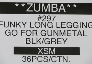 ZUMBA #297 FUNKY LONG LEGGING GO FOR GUNMETAL Style 297